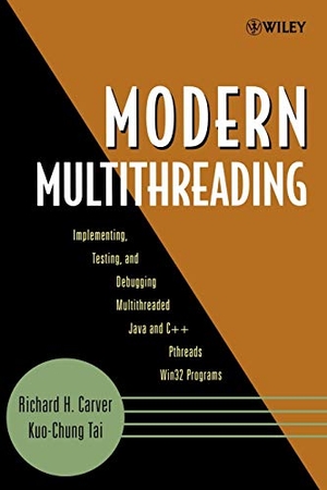 Carver / Tai. Modern Multithreading. John Wiley & Sons, 2005.