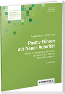 Positiv Führen mit Neuer Autorität