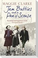 Jam Butties and a Pan of Scouse