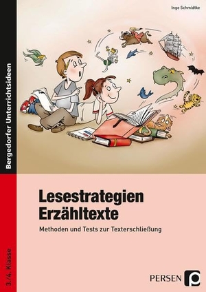 Schmidtke, Inge. Lesestrategien: Erzähltexte - Methoden und Tests zur Texterschließung. 3./4. Klasse. Persen Verlag i.d. AAP, 2009.