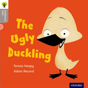Gamble, Nikki / Teresa Heapy. Oxford Reading Tree Traditional Tales: LEvel 1: The Ugly Duckling. Oxford University Press, 2011.