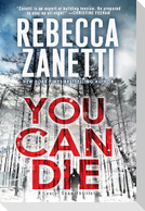 You Can Die