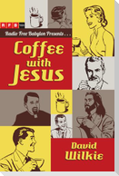 Coffee with Jesus