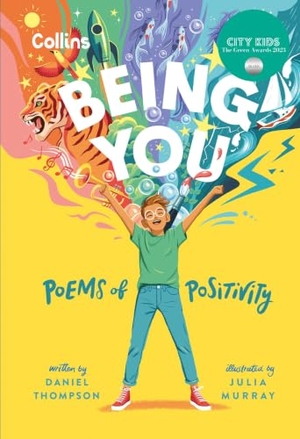 Collins Kids / Daniel Thompson. Being you - Poems of Positivity to Support Kids' Emotional Wellbeing. HarperCollins Publishers, 2023.