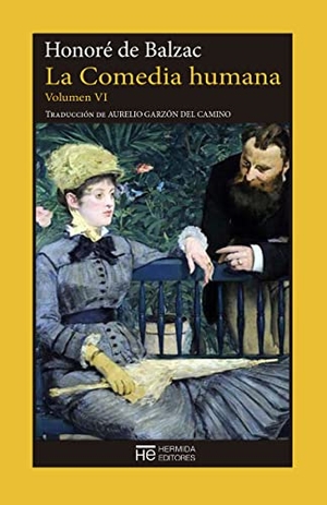 Balzac, Honoré de. La Comedia humana VI : escenas de la vida de provincia. Hermida Editores S.L., 2017.