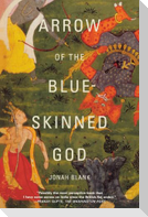Arrow of the Blue-Skinned God