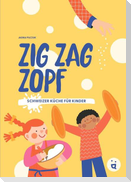 Zig, Zag, Zopf