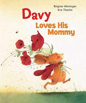 Weninger, Brigitte. Davy Loves His Mommy. Northsouth Books, 2014.