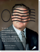 NASA Historical Investigation Into James E. Webb's Relationship To The Lavender Scare