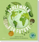 Schlemmen for future