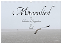 Möwenlied von Christian Morgenstern by fru.ch (Wandkalender 2024 DIN A3 quer), CALVENDO Monatskalender