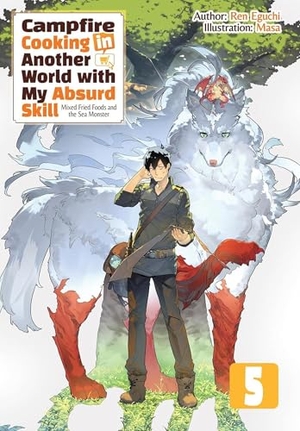 Chen, Kevin / Masa et al. Campfire Cooking in Another World With My Absurd Skill - Omnibus 5 (Light Novel). Jessica Kingsley Publishers, 2026.