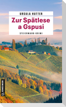 Zur Spätlese a Gspusi