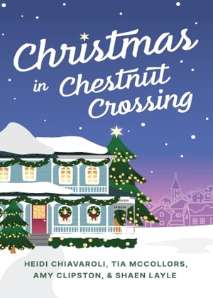 Clipston, Amy / McCollors, Tia et al. Christmas in Chestnut Crossing - Four Holiday Tales. Guideposts, 2026.