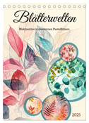 Blätterwelten - Blattmotive in modernen Pasteltönen (Tischkalender 2025 DIN A5 hoch), CALVENDO Monatskalender