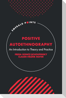 Positive Autoethnography