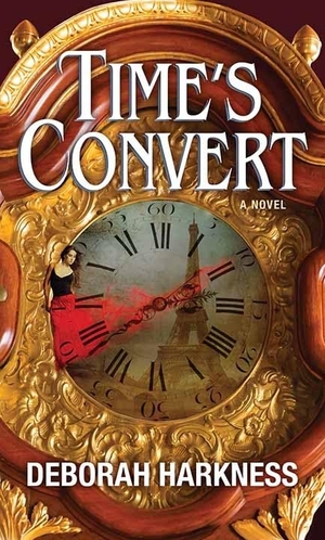 Harkness, Deborah. Time's Convert. Center Point, 2019.
