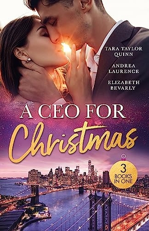Quinn, Tara Taylor / Laurence, Andrea et al. A Ceo For Christmas - An Unexpected Christmas Baby (The Daycare Chronicles) / The Baby Proposal / A CEO in Her Stocking. HarperCollins, 2023.