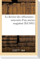 Le dernier des réfractaires