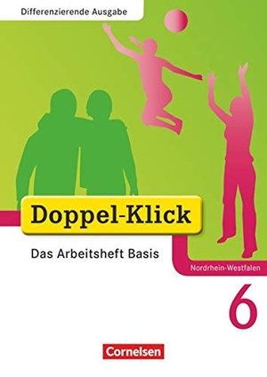 Adam, Grit / Deters, Ulrich et al. Doppel-Klick - Das Sprach- und Lesebuch - Differenzierende Ausgabe Nordrhein-Westfalen - 6. Schuljahr. Cornelsen Verlag GmbH, 2010.