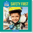 Safety First