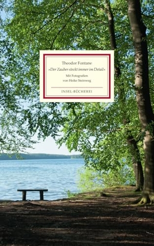 Fontane, Theodor. »Der Zauber steckt immer im Detail«. Insel Verlag GmbH, 2019.