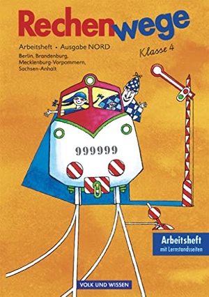 Fuchs, Mandy / Käpnick, Friedhelm et al. Rechenwege 4. Arbeitsheft. Neubearbeitung. Östliche Bundesländer (Nord). Volk u. Wissen Vlg GmbH, 2005.