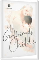 My Girlfriend's Child 8