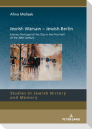 Jewish Warsaw ¿ Jewish Berlin