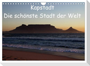 Kapstadt - Die schönste Stadt der Welt (Wandkalender 2024 DIN A4 quer), CALVENDO Monatskalender