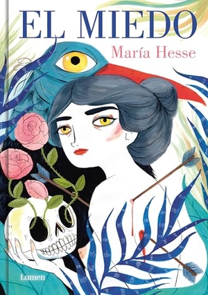 Hesse, María. El Miedo / The Fear. Prh Grupo Editorial, 2025.