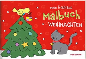 Mein fröhliches Malbuch. Weihnachten - Malspaß ab 3 Jahren. Tessloff Verlag, 2023.