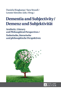 Dementia and Subjectivity / Demenz und Subjektivität
