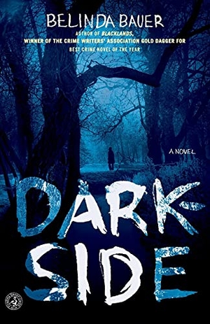 Bauer, Belinda. Darkside. Simon & Schuster, 2011.
