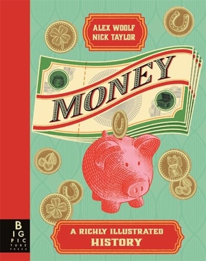 Woolf, Alex. Money - A Richly Illustrated History. Templar Books, 2024.