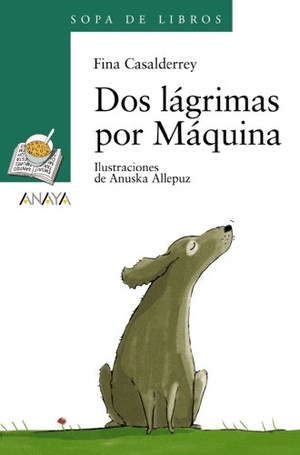 Allepuz, Anuska / Fina Casalderrey. Dos lágrimas por Máquina. Anaya Educación, 2008.