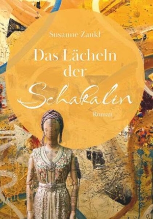 Zankl, Susanne. Das Lächeln der Schakalin. Buchschmiede, 2026.