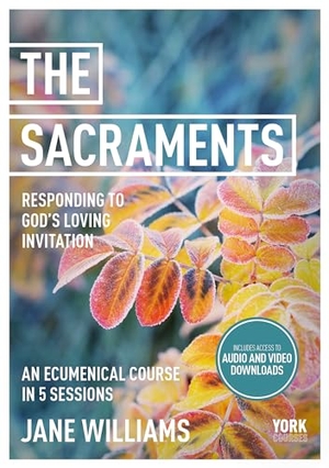 Williams, Jane. The Sacraments. Society for Promoting Christian Knowledge, 2025.