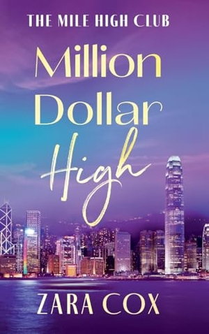 Cox, Zara. Million Dollar High. Boldwood Books Ltd, 2025.