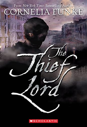 Funke, Cornelia. The Thief Lord. Scholastic Inc., 2010.