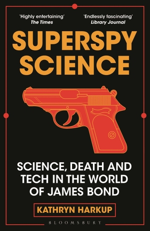 Harkup, Kathryn. Superspy Science - Science, Death and Tech in the World of James Bond. Bloomsbury Publishing PLC, 2024.