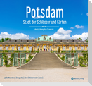 Potsdam - Stadt der Schlösser und Gärten
