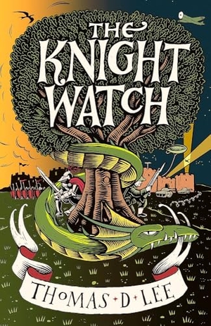 Lee, Thomas D.. The Knight Watch - Compulsively readable and sharply witty fantasy from a Sunday Times bestseller. Grand Central Publishing, 2026.