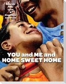 You and Me and Home Sweet Home