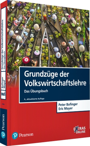 Bofinger, Peter / Eric Mayer. Grundzüge der Volkswirtschaftslehre - Das Übungsbuch. Pearson Studium, 2019.