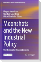 Moonshots and the New Industrial Policy
