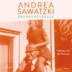 Sawatzki, Andrea. Brunnenstraße - 3 CDs. OSTERWOLDaudio, 2023.