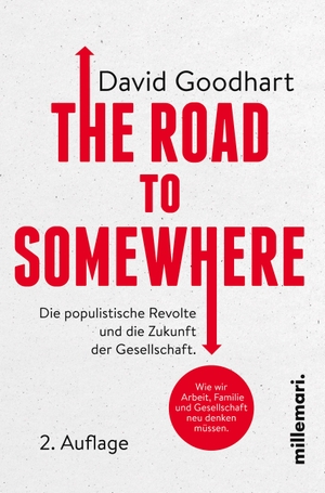 Goodhart, David. The Road to Somewhere - Die populistische Revolte und die Zukunft der Gesellschaft.. millemari., 2020.