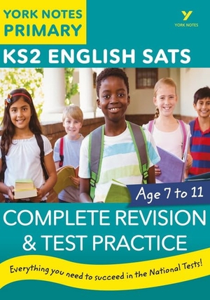 Walter, Elizabeth / Ross, Jo et al. English SATs Complete Revision and Test Practice: York Notes for KS2. Pearson Education Limited, 2018.