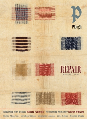 Williams, Rowan / Fujimura, Makoto et al. Plough Quarterly No. 38 - Repair - UK Edition. Plough Publishing House (IPS), 2023.